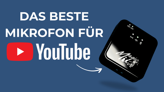 Das beste YouTube-Mikrofon: Was solltest du beachten? - MagicMic